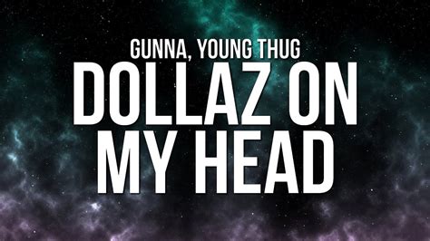 Gunna – DOLLAZ ON MY HEAD Lyrics 